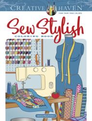 Creative Haven Sew Stylish Coloring Book (ISBN: 9780486829159)