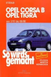 Opel Corsa B, Opel Tigra von 3/93 bis 08/00 (ISBN: 9783768808200)
