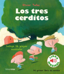 Los tres cerditos. Libro musical - OLIVIER TALLEC (ISBN: 9788408231905)