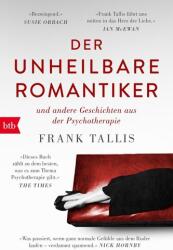 Der unheilbare Romantiker (ISBN: 9783442718221)