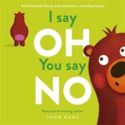 I say Oh, You say No (ISBN: 9781800785120)