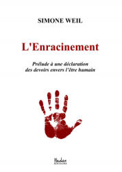 L'enracinement - Simone Weil (ISBN: 9791092128512)