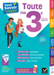 Tout savoir 3e Spécial brevet - Tout en un - Sandrine Aussourd, Laurence Lamarche, Victoire Merlin, Louise Taquechel, Corinne Touati, Araceli Bernaldez Garcia, Pascal Bihouée, Daniel Dupuis, Dominique Estève, Guillaume Joubert (ISBN: 9782401095250)