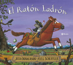 EL RATON LADRON - DONALDSON, JULIA (ISBN: 9788469668665)