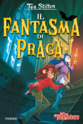 fantasma di Praga - Tea Stilton (ISBN: 9788856681611)