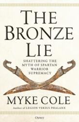 The Bronze Lie (ISBN: 9781472843760)