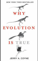 Why Evolution Is True - Jerry A. Coyne (ISBN: 9780143116646)