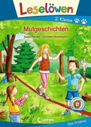 Leselöwen 2. Klasse - Mutgeschichten (ISBN: 9783743201453)