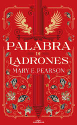Palabra de ladrones - PEARSON, MARY (ISBN: 9788419191717)