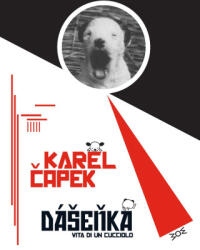 Dasenka. Vita di un cucciolo - Karel Capek (ISBN: 9788894556681)