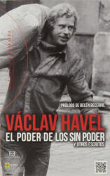 El poder de los sin poder - Václav Havel (ISBN: 9788490550120)