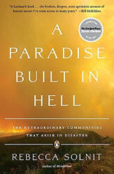 Paradise Built In Hell - Rebecca Solnit (ISBN: 9780143118077)