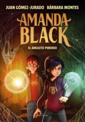 EL AMULETO PERDIDO - GOMEZ-JURADO, JUAN, MONTES, BARBARA (ISBN: 9788418054327)