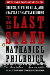 The Last Stand - Nathaniel Philbrick (ISBN: 9780143119609)