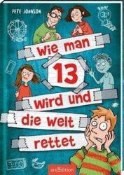 Wie man 13 wird und die Welt rettet (ISBN: 9783845838410)
