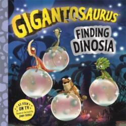 Gigantosaurus - Finding Dinosia (ISBN: 9781800782068)