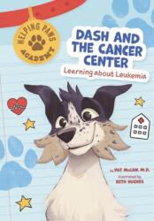 Dash and the Cancer Center (ISBN: 9798887700038)