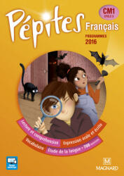 Pépites Français CM1 - Manuel de l'élève - Caylat, Degoul, Maurouard, Moussaoui (ISBN: 9782210503090)