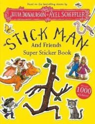 Stick Man and Friends Super Sticker Book (ISBN: 9780702331237)