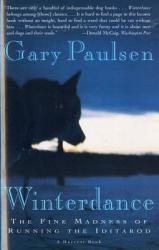 Winterdance: the Fine Madness of Running the Iditarod - Gary Paulsen (ISBN: 9780156001458)