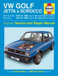 VW Golf, Jetta & Scirocco Mk 1 Petrol 1.5, 1.6 & 1.8 (74 - 84) Haynes Repair Manual (ISBN: 9780857336170)
