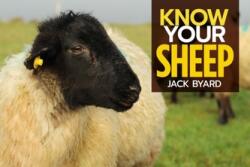 Know Your Sheep - Jack Byard (ISBN: 9781912158508)