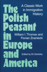 The Polish Peasant in Europe and America (ISBN: 9780252064845)