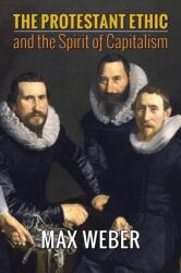 Protestant Ethic and the Spirit of Capitalism (ISBN: 9781621380931)