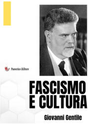 Fascismo e cultura - Giovanni Gentile (ISBN: 9791223045954)
