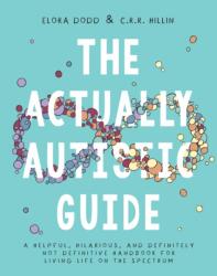 The Actually Autistic Guide (ISBN: 9781954641402)
