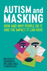 Autism and Masking (ISBN: 9781787755796)