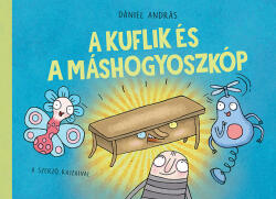 A kuflik és a máshogyoszkóp (2019)