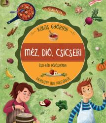 Méz, dió, csicseri (2025)