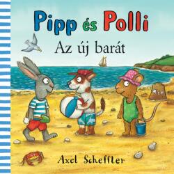 Pipp és Polli - Az új barát (ISBN: 9789635878741)