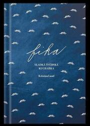 Fika - sladká švédská kuchařka (ISBN: 9788011032067)