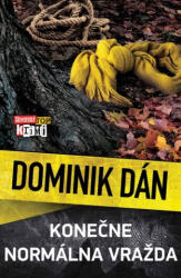 Konečne normálna vražda | Dominik Dán (ISBN: 9788055665498)