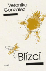 Blízcí | Veronika González (ISBN: 9788026727873)