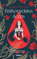 Báthoryčkina dcéra (ISBN: 9788056647318)