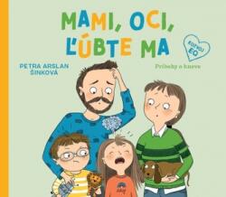 Mami, oci, ľúbte ma (ISBN: 9788057302636)