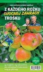 Z každého rožku ovocnej záhrady trošku (ISBN: 9788089642656)