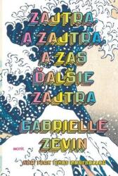 Zajtra. A zajtra, a zas ďalšie zajtra (ISBN: 9788081643255)