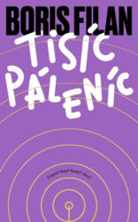 Tisíc Páleníc | Boris Filan (ISBN: 9788055653334)