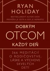 Dobrým otcom každý deň (ISBN: 9788081094873)