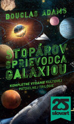 Stopárov sprievodca galaxiou. Kompletné vydanie kultovej päťdielnej trilógie (ISBN: 9788055623566)