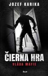 Čierna hra: Vláda mafie (ISBN: 9788055144511)