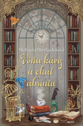 Vôňa kávy a chuť absintu (ISBN: 9788081643835)
