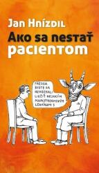 Ako sa nestať pacientom (ISBN: 9788074229152)
