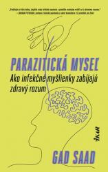 Parazitická myseľ | Gad Saad (ISBN: 9788055181684)