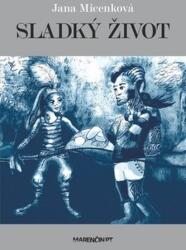 Sladký život (ISBN: 9788081149375)