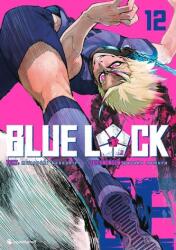 Blue Lock - Volumul 12 (ISBN: 9782889517862)